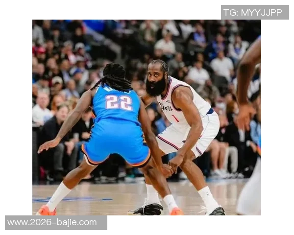 哈登强调防守纪律重要性KD对SGA犯规反映出团队问题