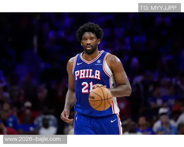明天76人对决步行者恩比德与马克西有望携手出战